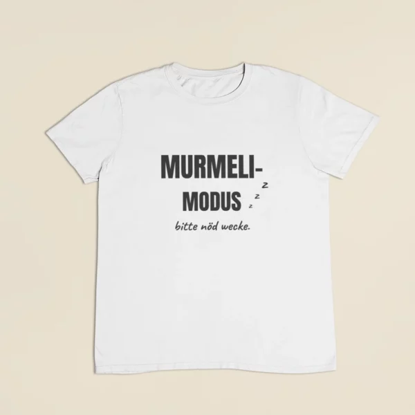 Murmeli-Modus – T-Shirt