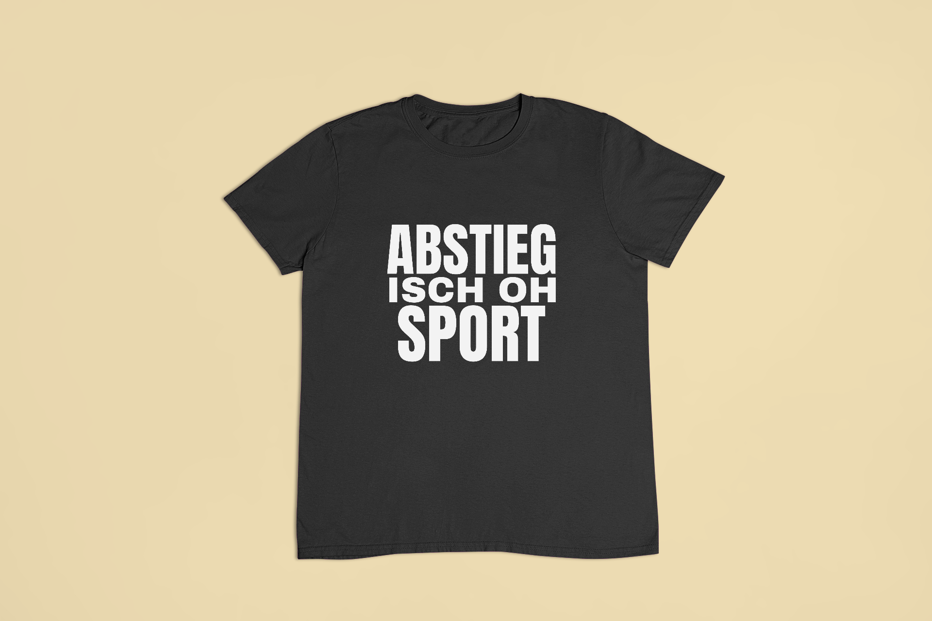 Abstieg isch oh Sport – T-Shirt in Schwarz mit dem Motiv auf der Brust
