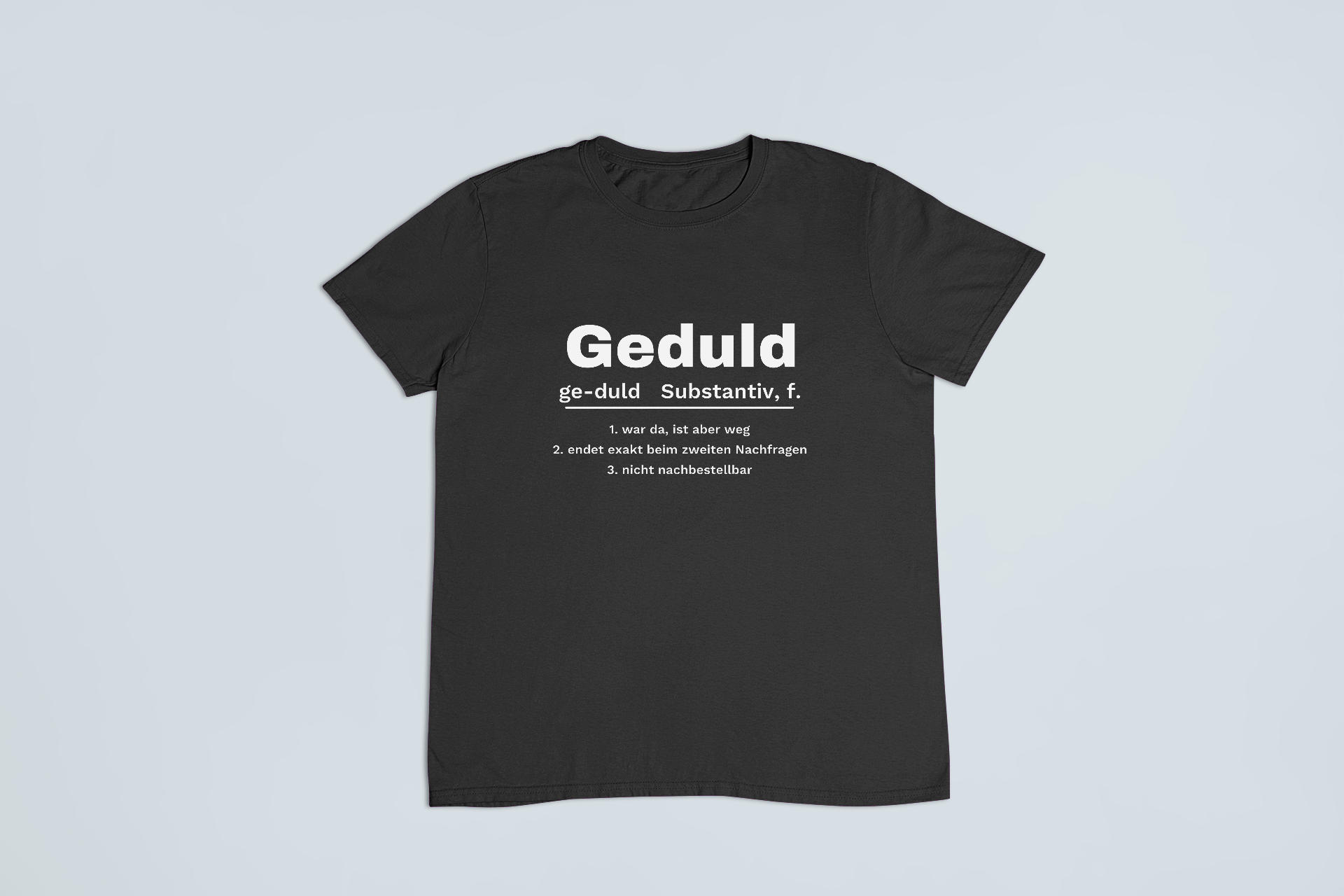 Geduld – Definition – T-Shirt in Schwarz mit dem Motiv auf der Brust