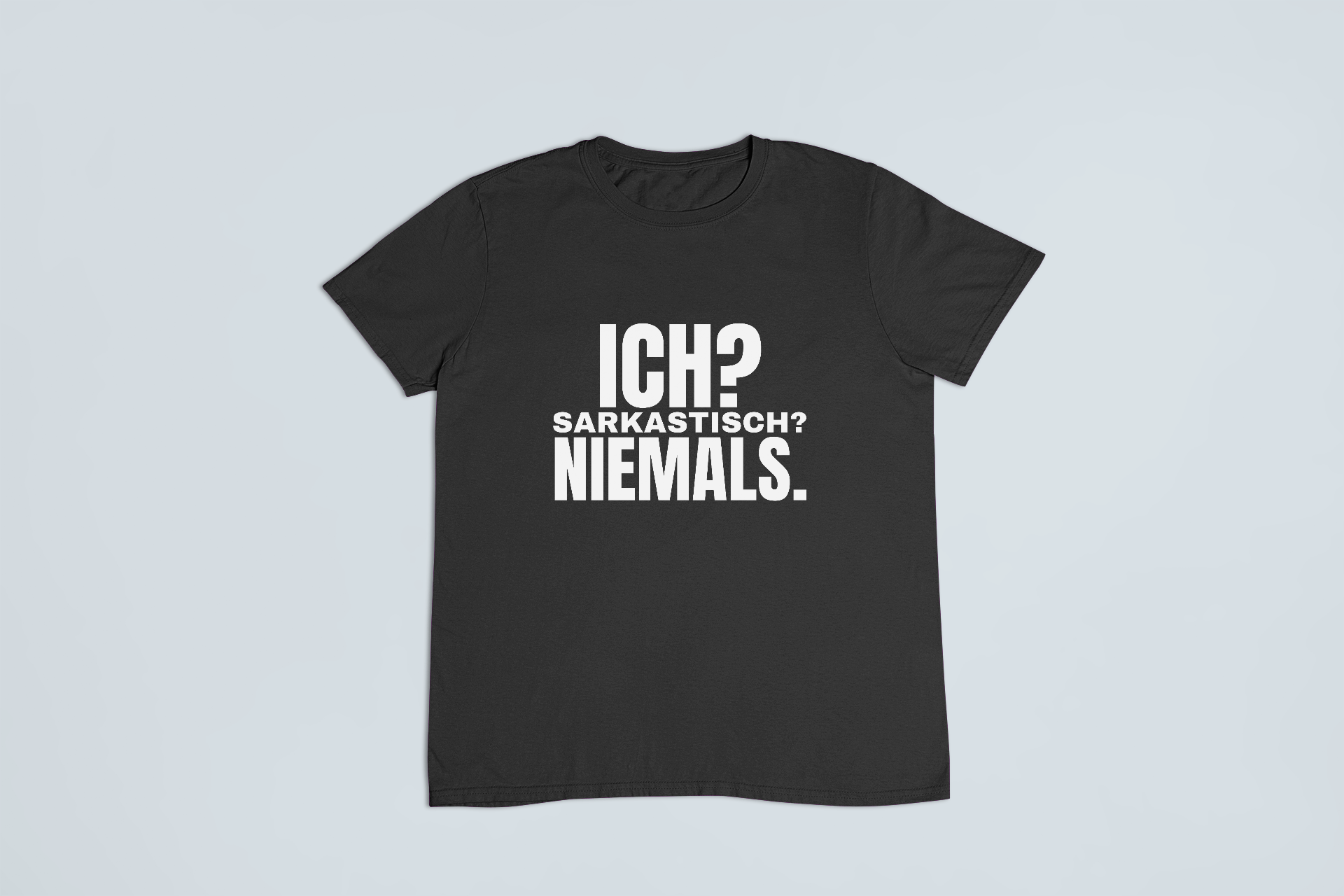 Ich? Sarkastisch? – T-Shirt in Schwarz mit dem Motiv auf der Brust