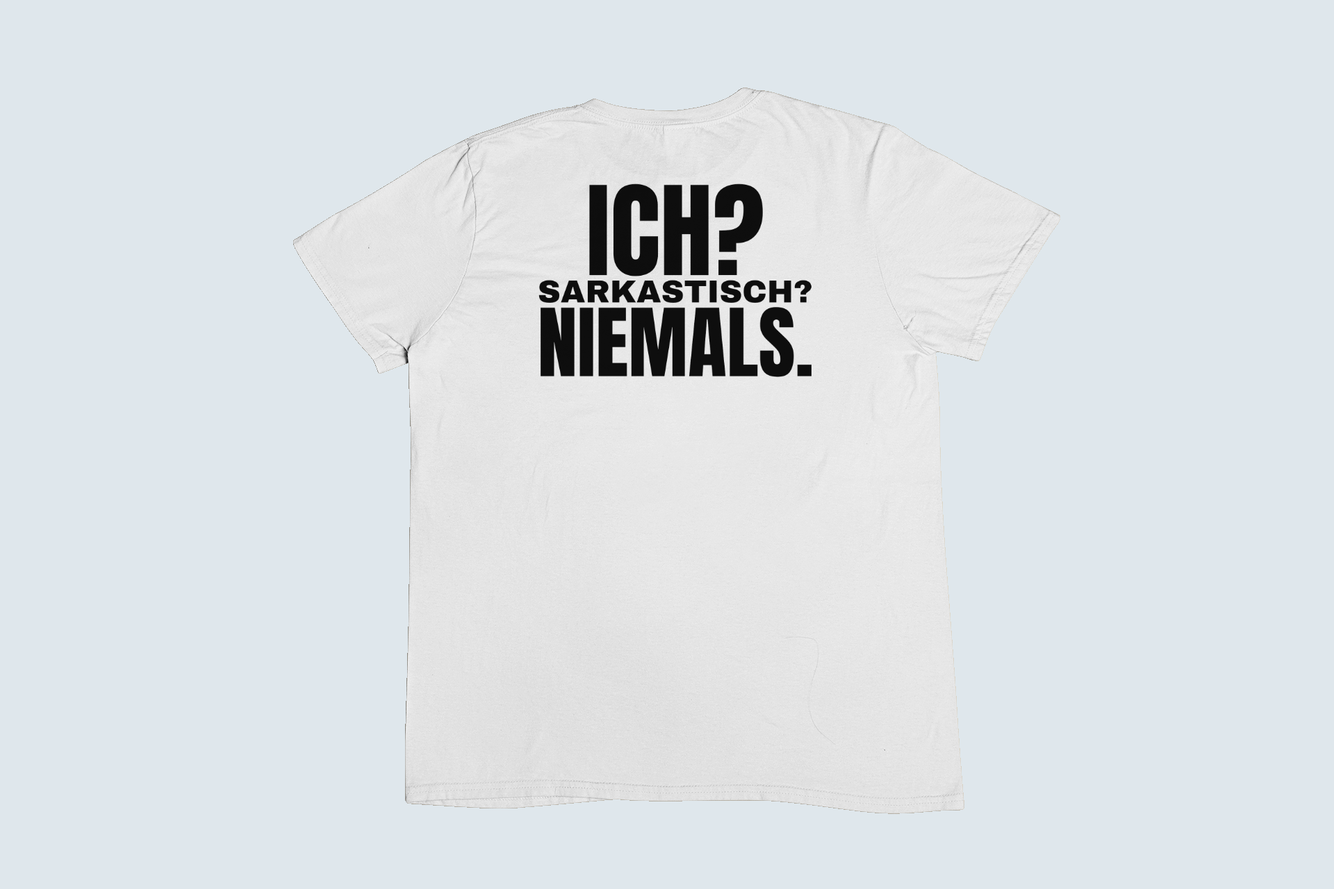 Ich? Sarkastisch? – T-Shirt – Bild 5