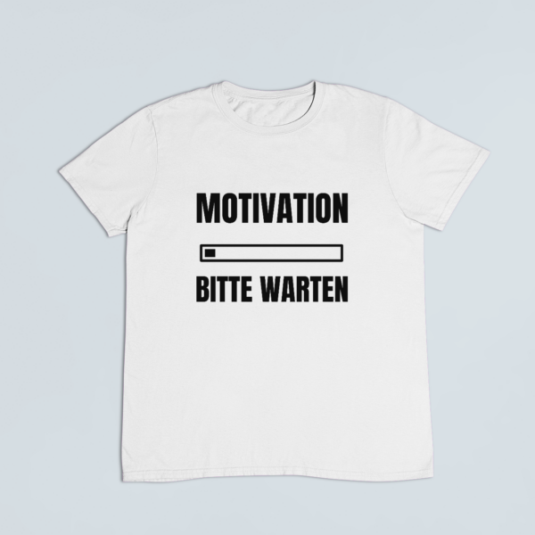 Motivation lädt – T-Shirt in Weiss mit dem Motiv auf der Brust