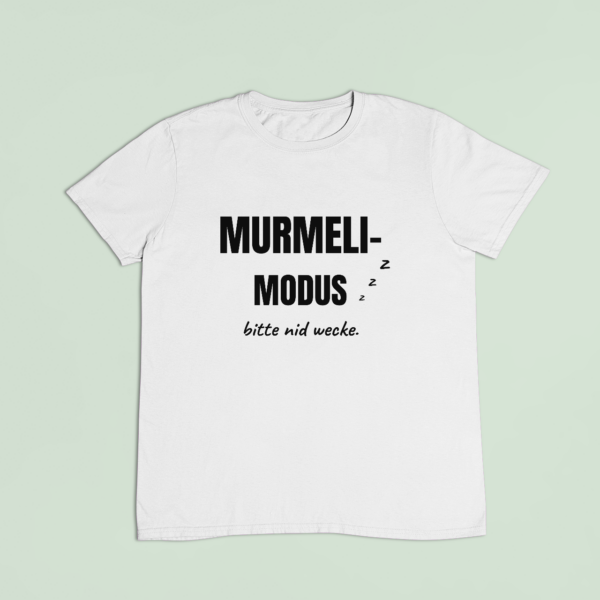 Murmeli-Modus – T-Shirt in Weiss mit dem Motiv auf der Brust