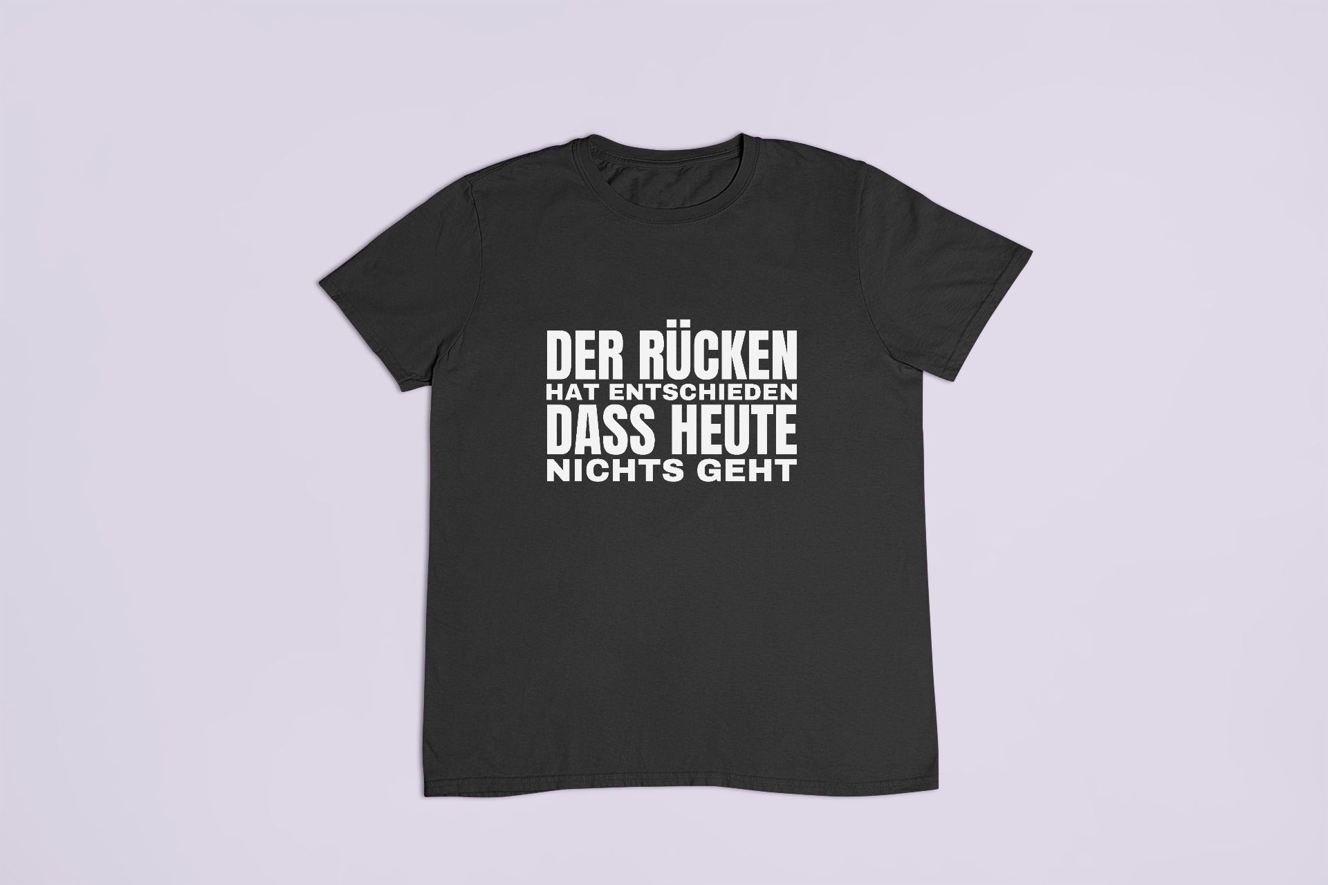 Der Rücken hat gesprochen – T-Shirt in Schwarz mit dem Motiv auf der Brust