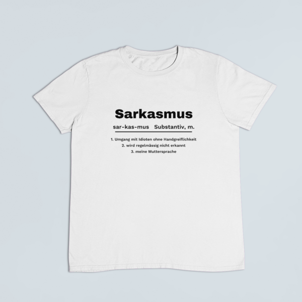Sarkasmus – Definition – T-Shirt in Weiss mit dem Motiv auf der Brust
