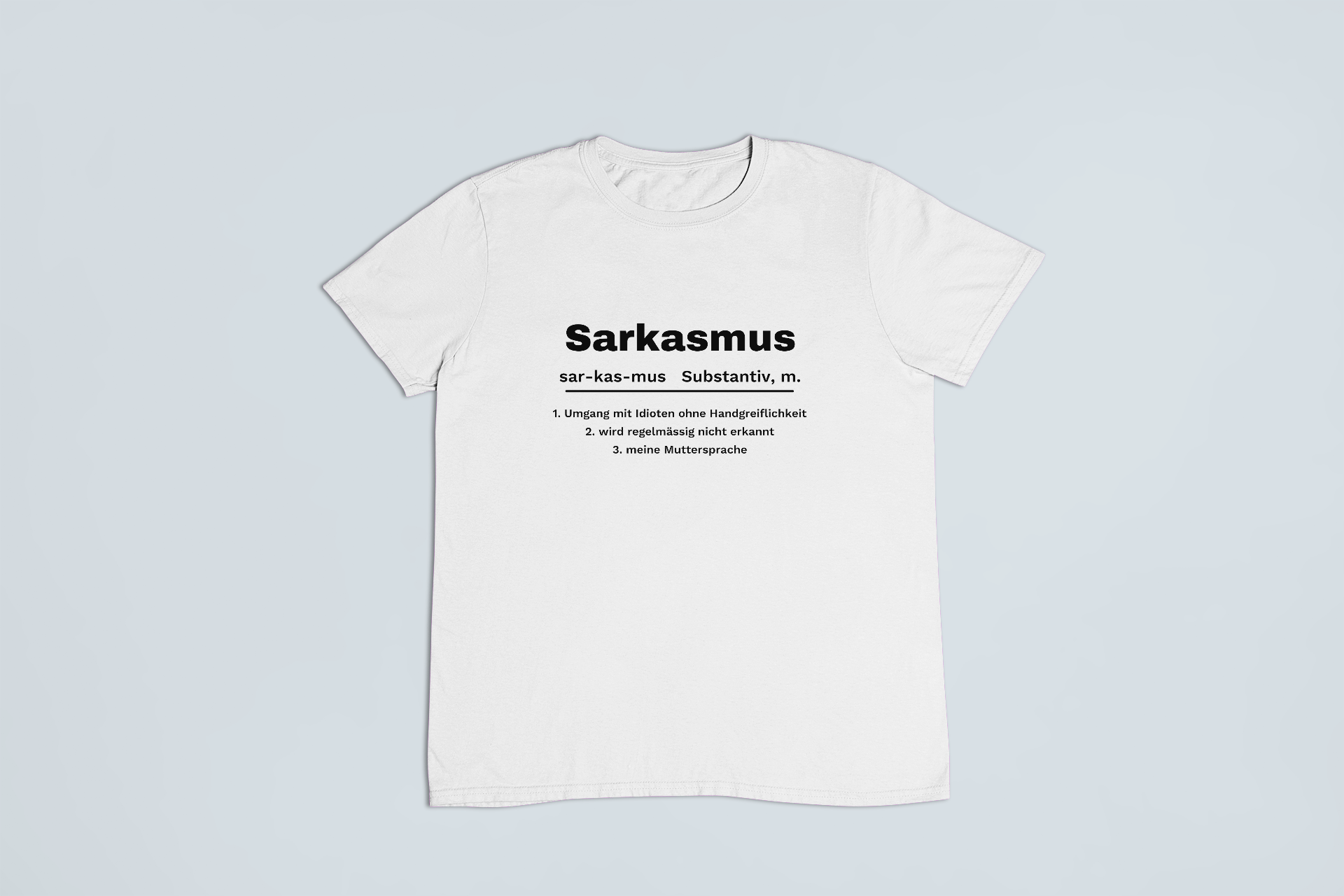 Sarkasmus – Definition – T-Shirt in Weiss mit dem Motiv auf der Brust