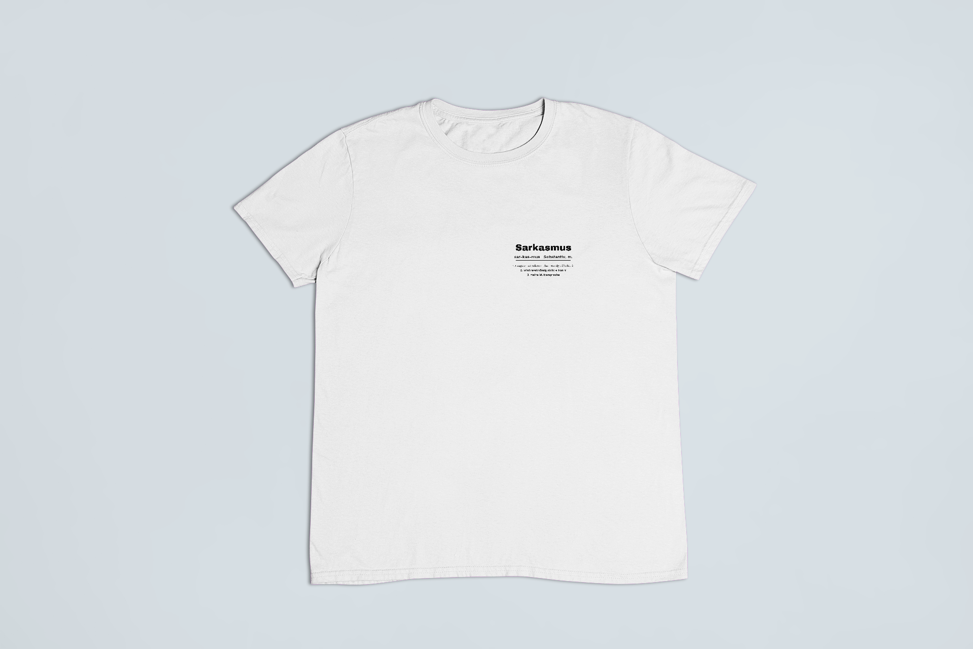 Sarkasmus – Definition – T-Shirt – Bild 3