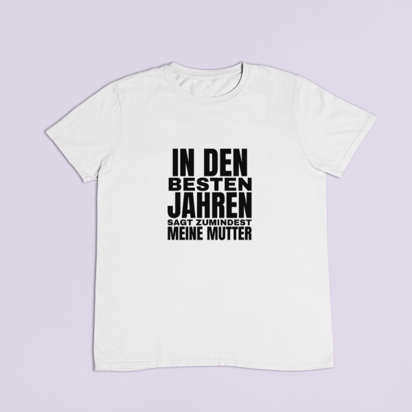 In den besten Jahren – T-Shirt in Weiss mit dem Motiv auf der Brust