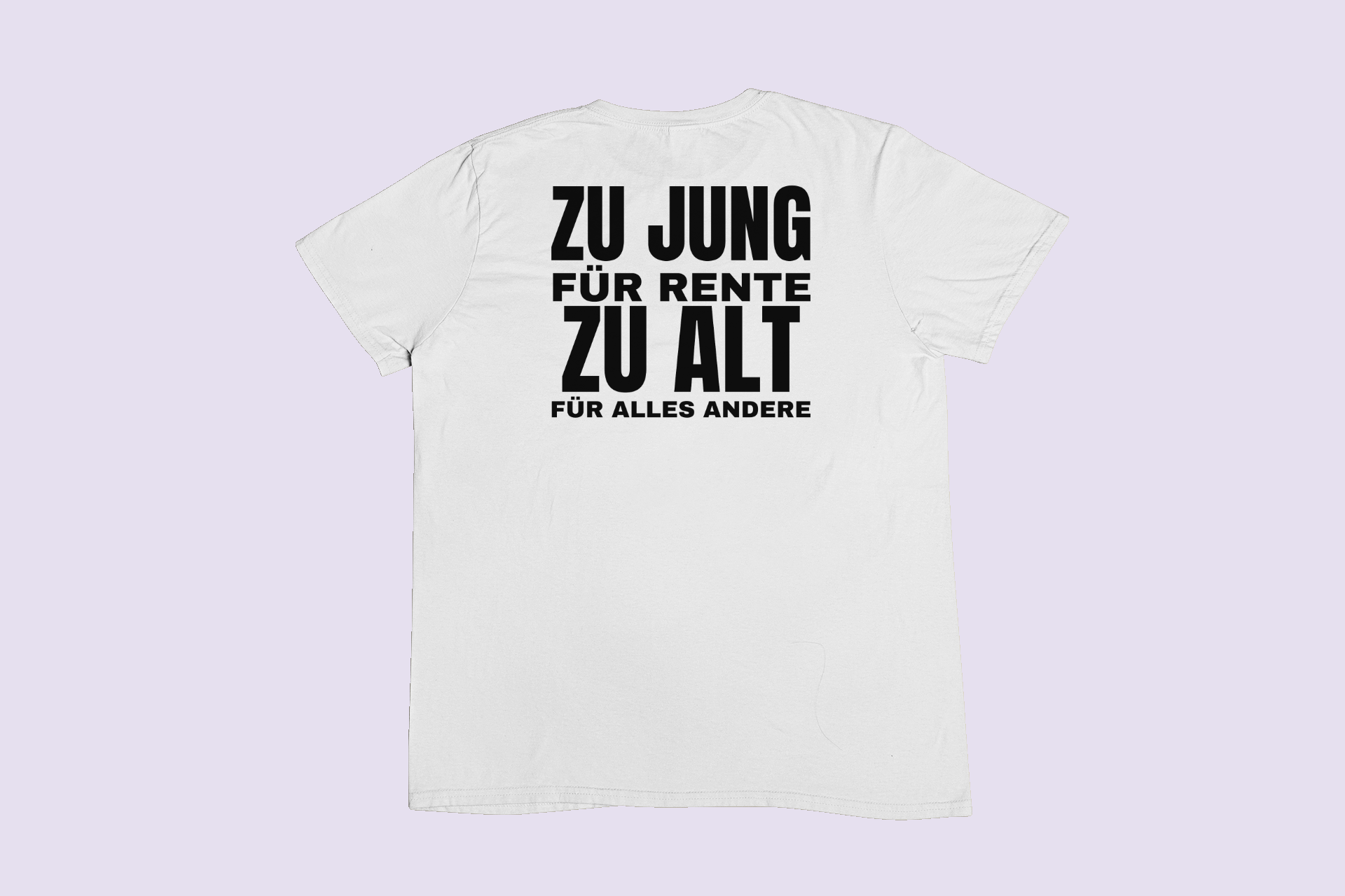 Zu jung für Rente – T-Shirt – Bild 5